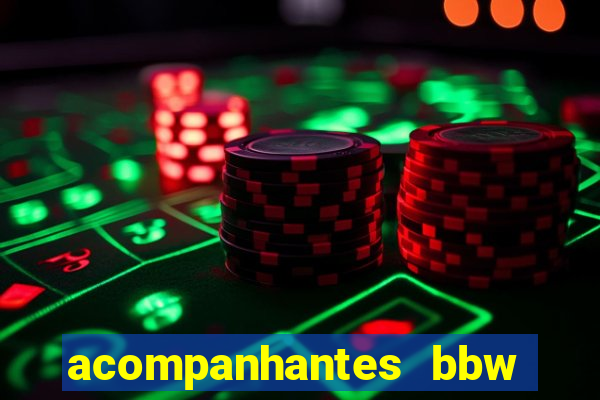 acompanhantes bbw porto alegre